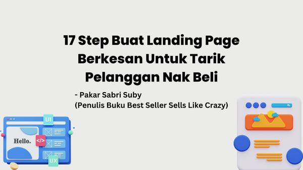 7 Step Bina Landing Pages Berkesan untuk Tarik Pelanggan